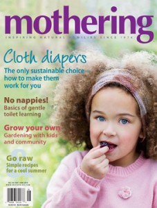 Image: Mothering Magazine (Cloth diapers, Gentle Toilet Training, May/June 2010), by Peggy O'Mara (Editor). Publisher: Family Marketplace; No. 160 edition (2010)